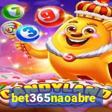 bet365naoabre