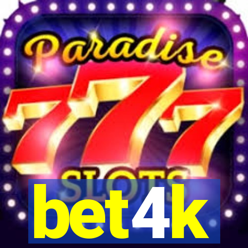 bet4k