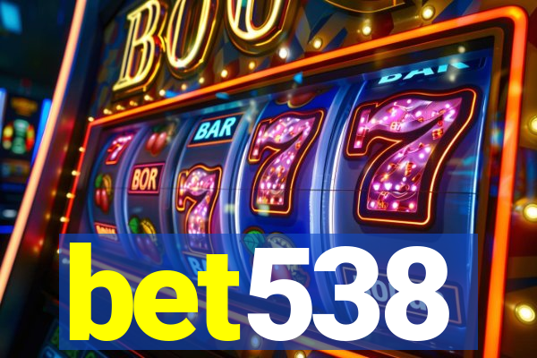 bet538