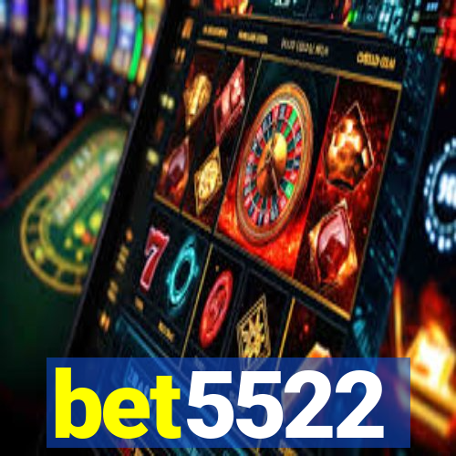 bet5522