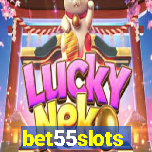 bet55slots