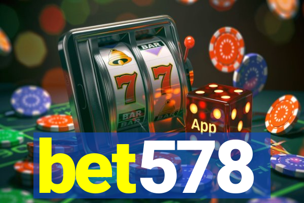 bet578