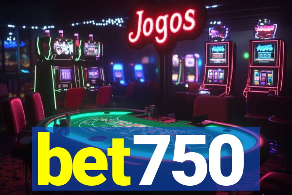bet750