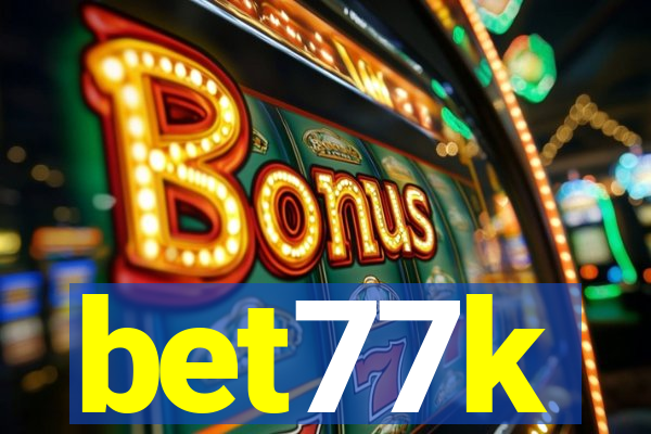 bet77k