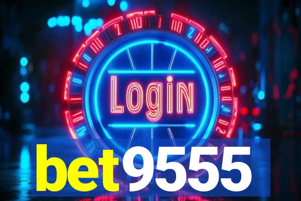 bet9555