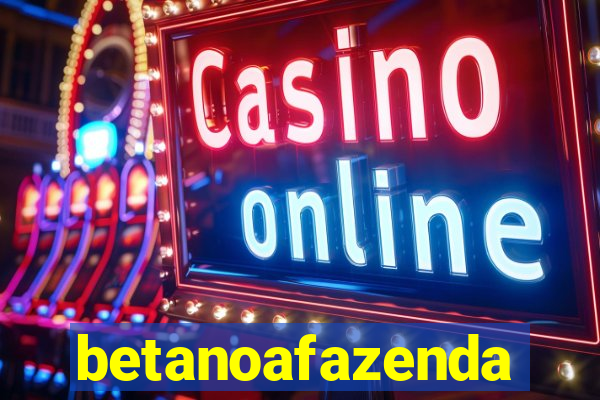 betanoafazenda