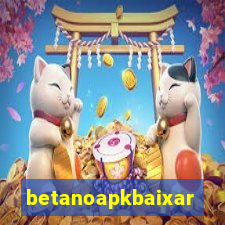 betanoapkbaixar