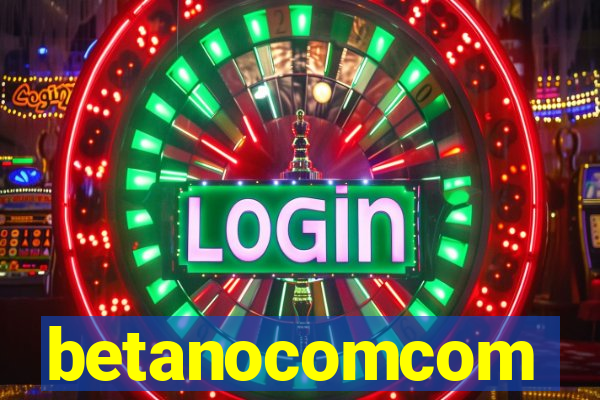 betanocomcom