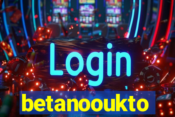 betanooukto