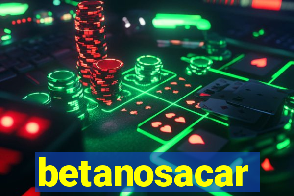 betanosacar