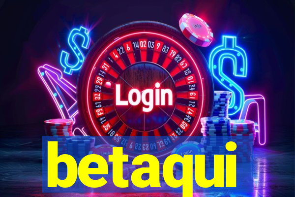 betaqui