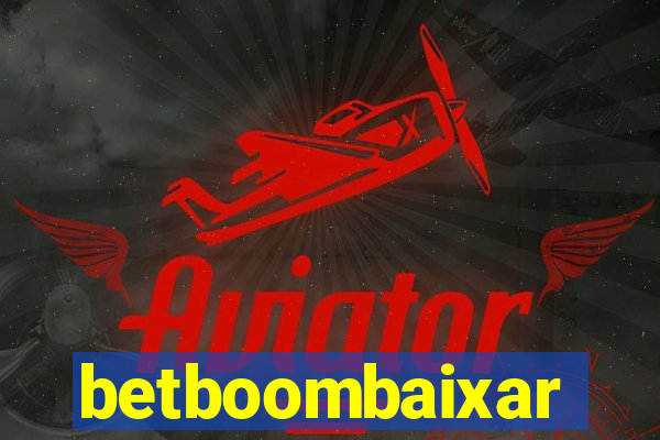betboombaixar