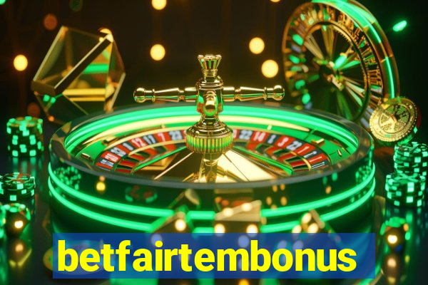 betfairtembonus