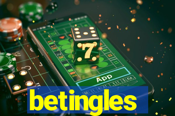 betingles