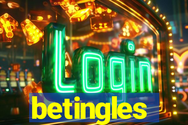 betingles