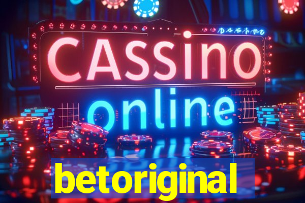 betoriginal