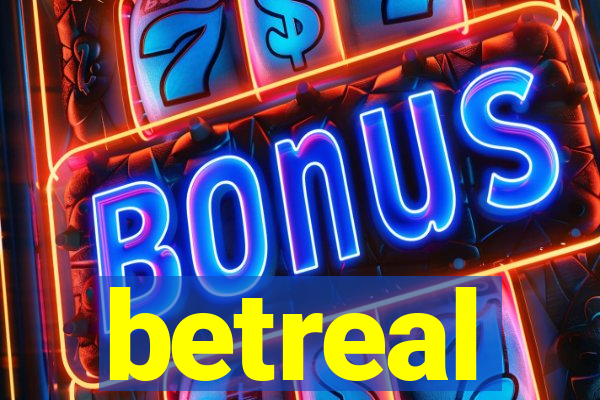 betreal