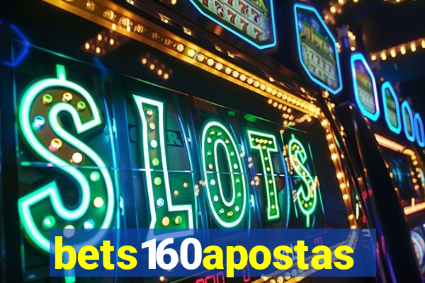 bets160apostas