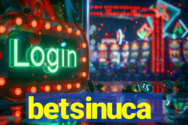 betsinuca