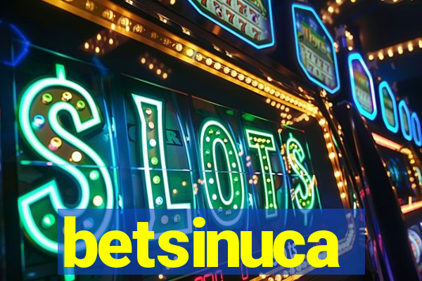 betsinuca