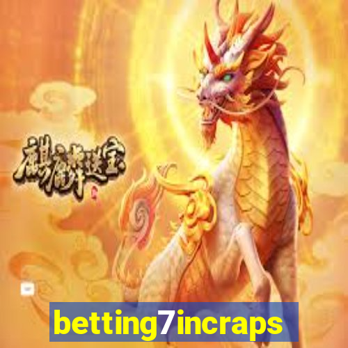 betting7incraps