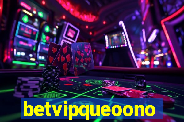 betvipqueoono