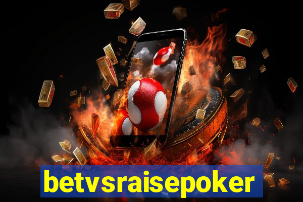 betvsraisepoker