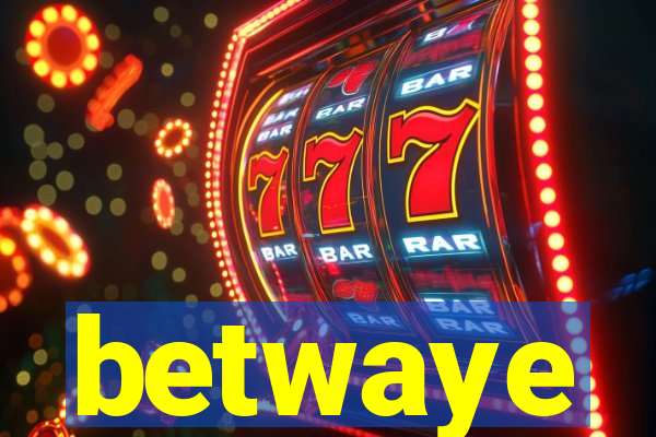 betwaye