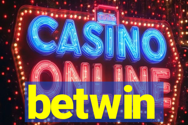 betwin