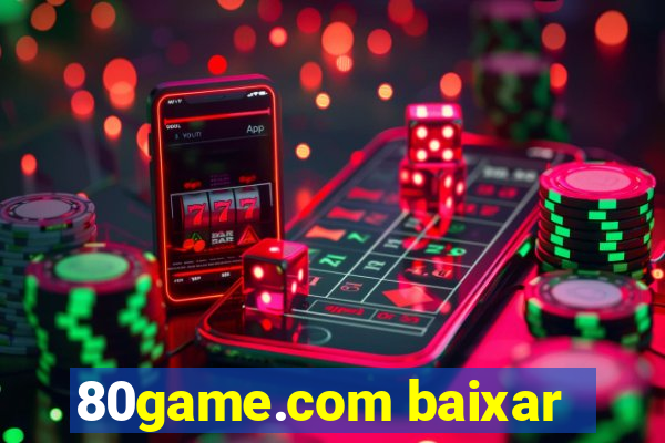 80game.com baixar
