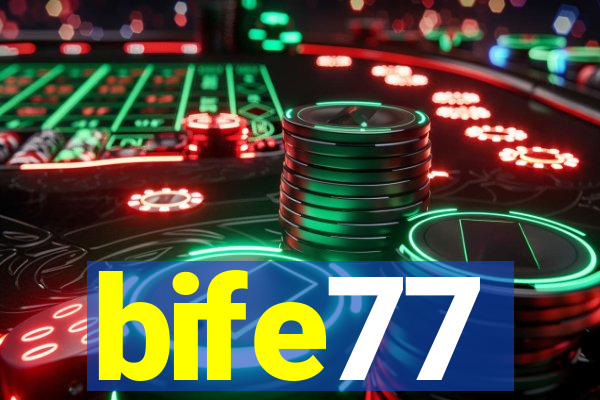 bife77