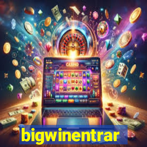 bigwinentrar