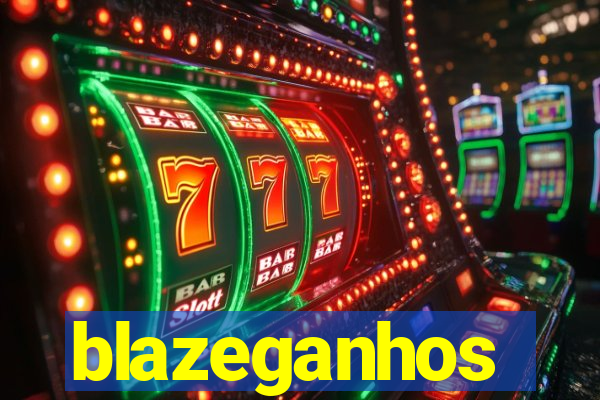 blazeganhos