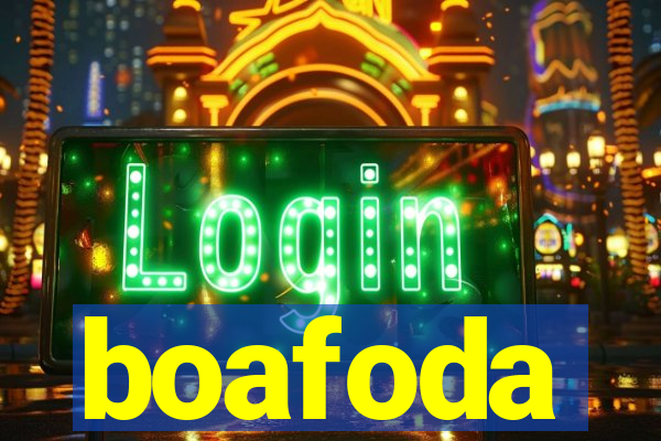 boafoda