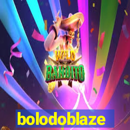 bolodoblaze