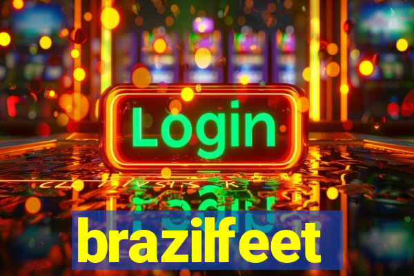brazilfeet