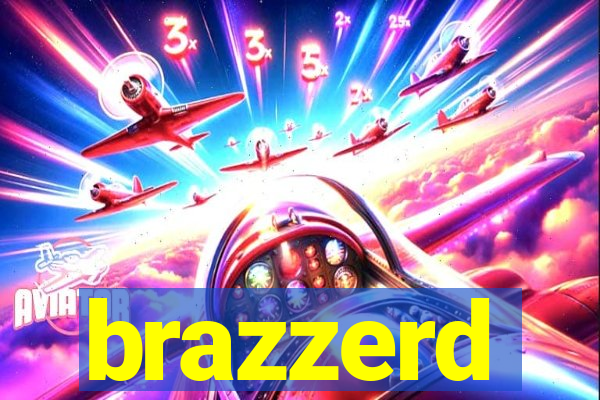 brazzerd