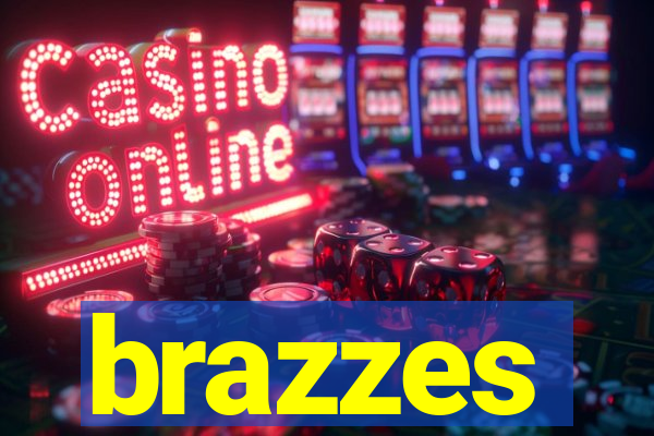 brazzes
