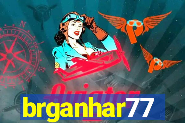 brganhar77
