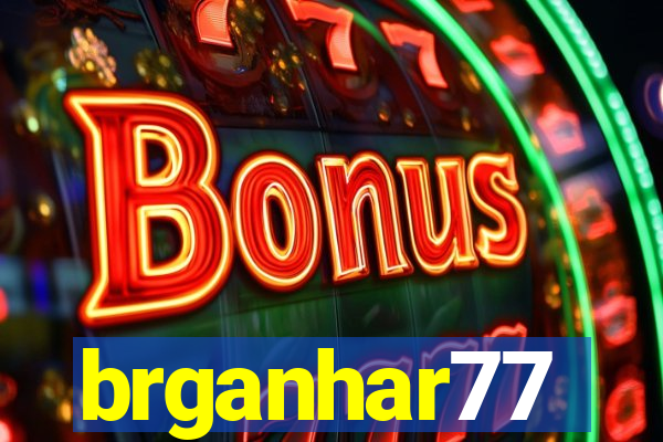 brganhar77