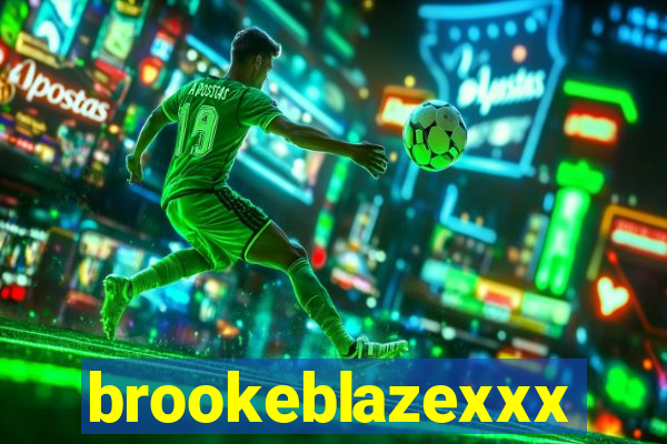 brookeblazexxx