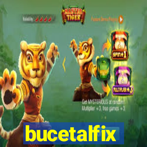 bucetalfix