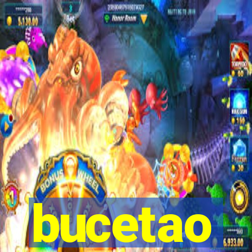 bucetao