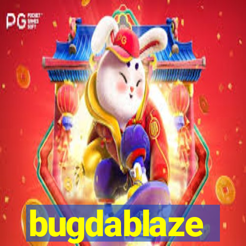 bugdablaze