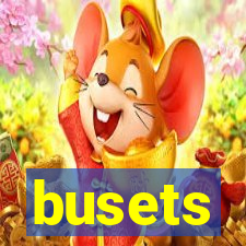 busets