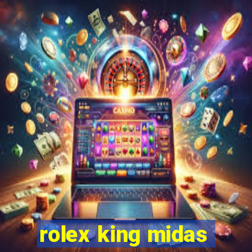 rolex king midas