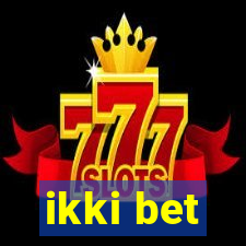 ikki bet