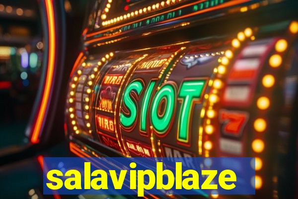 salavipblaze