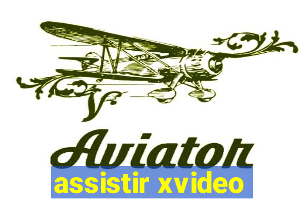 assistir xvideo