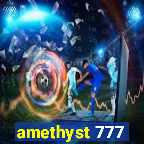 amethyst 777